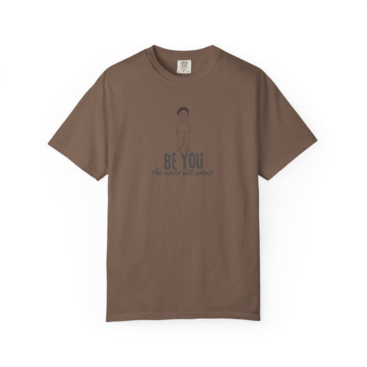 T-Shirt - "Be You" Inspirational Graphic Tee