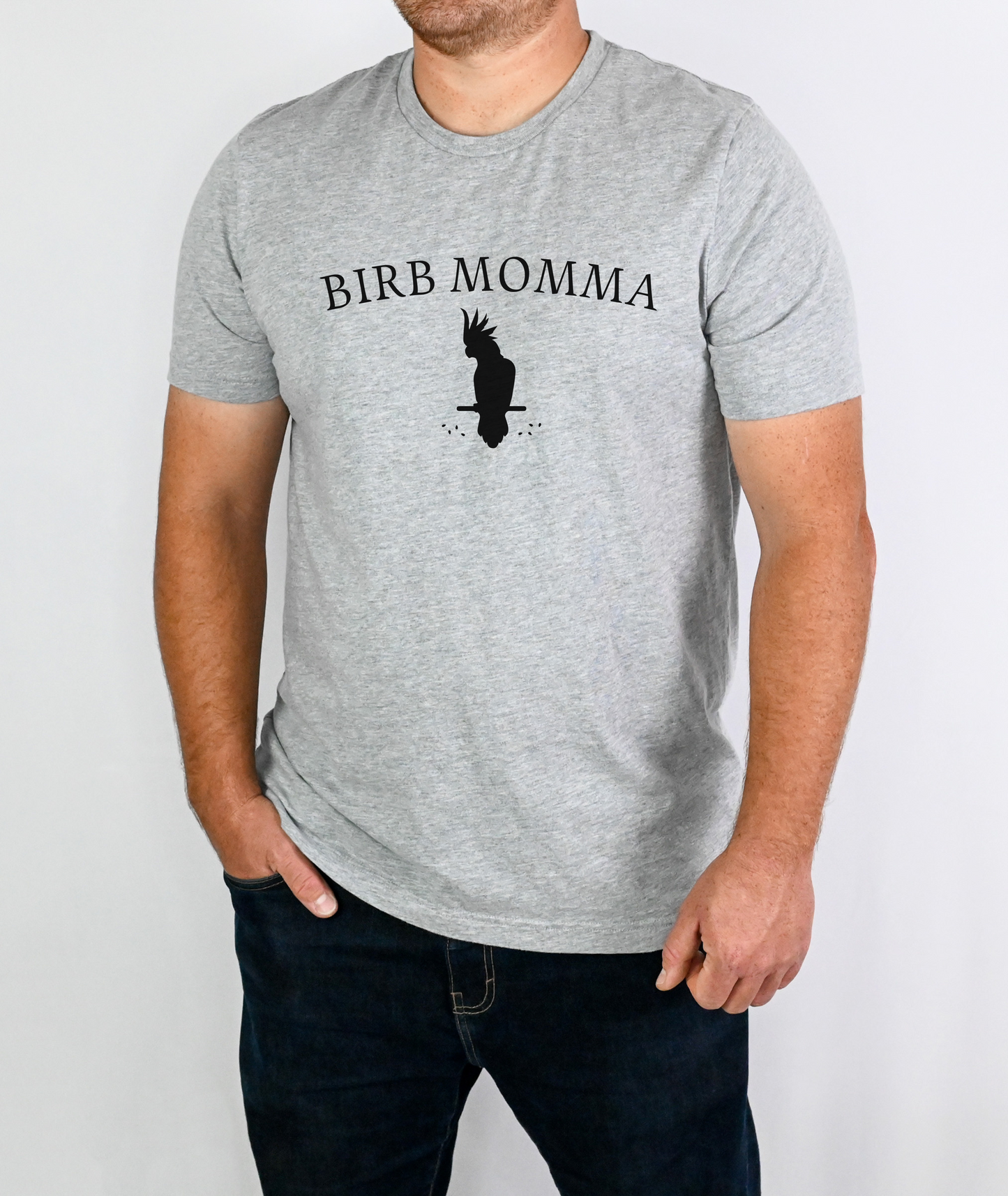 Birb Momma - Funny Shirt - Gift for Bird Mom - Funny Shirt for Bird Lover - Cockatoo Shirt