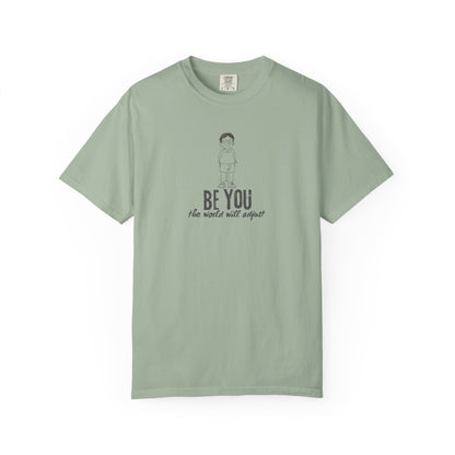 T-Shirt - "Be You" Inspirational Graphic Tee