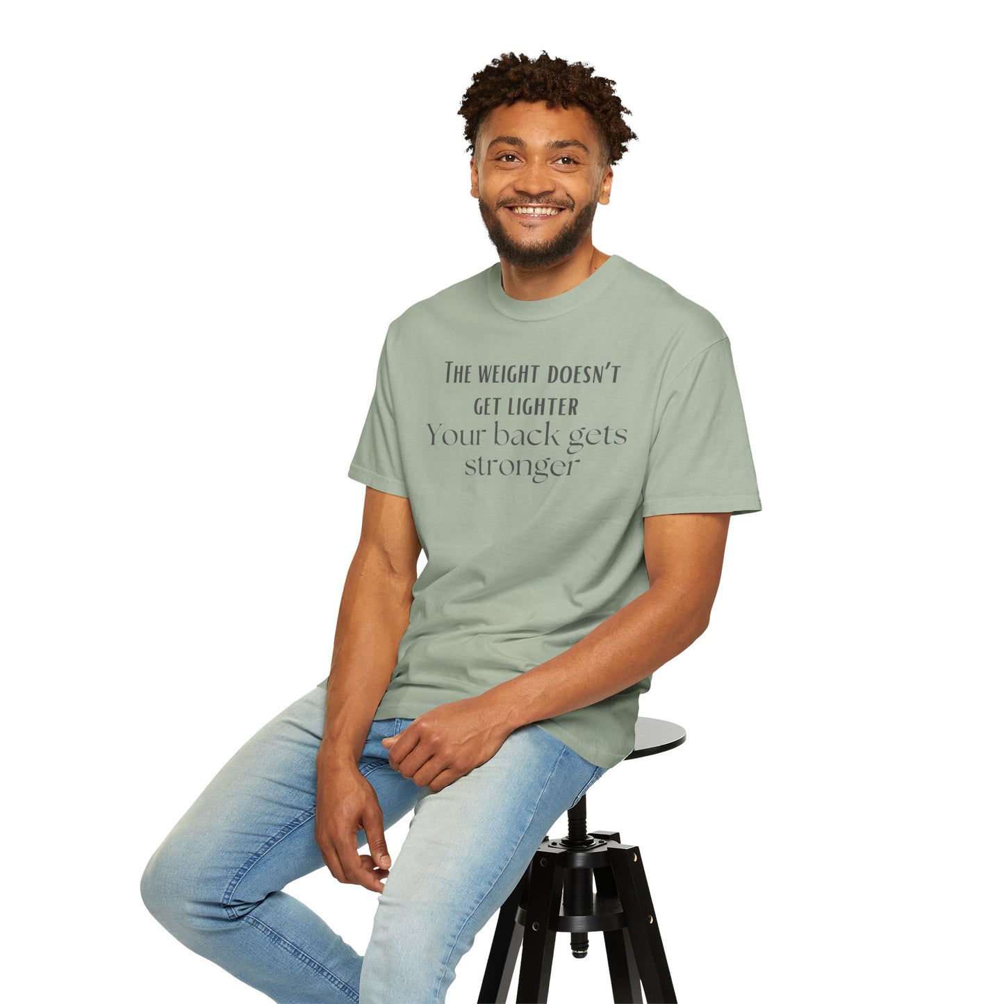 T-Shirt — “The weight doesn’t get lighter, Your back gets stronger” Motivational Workout Tee
