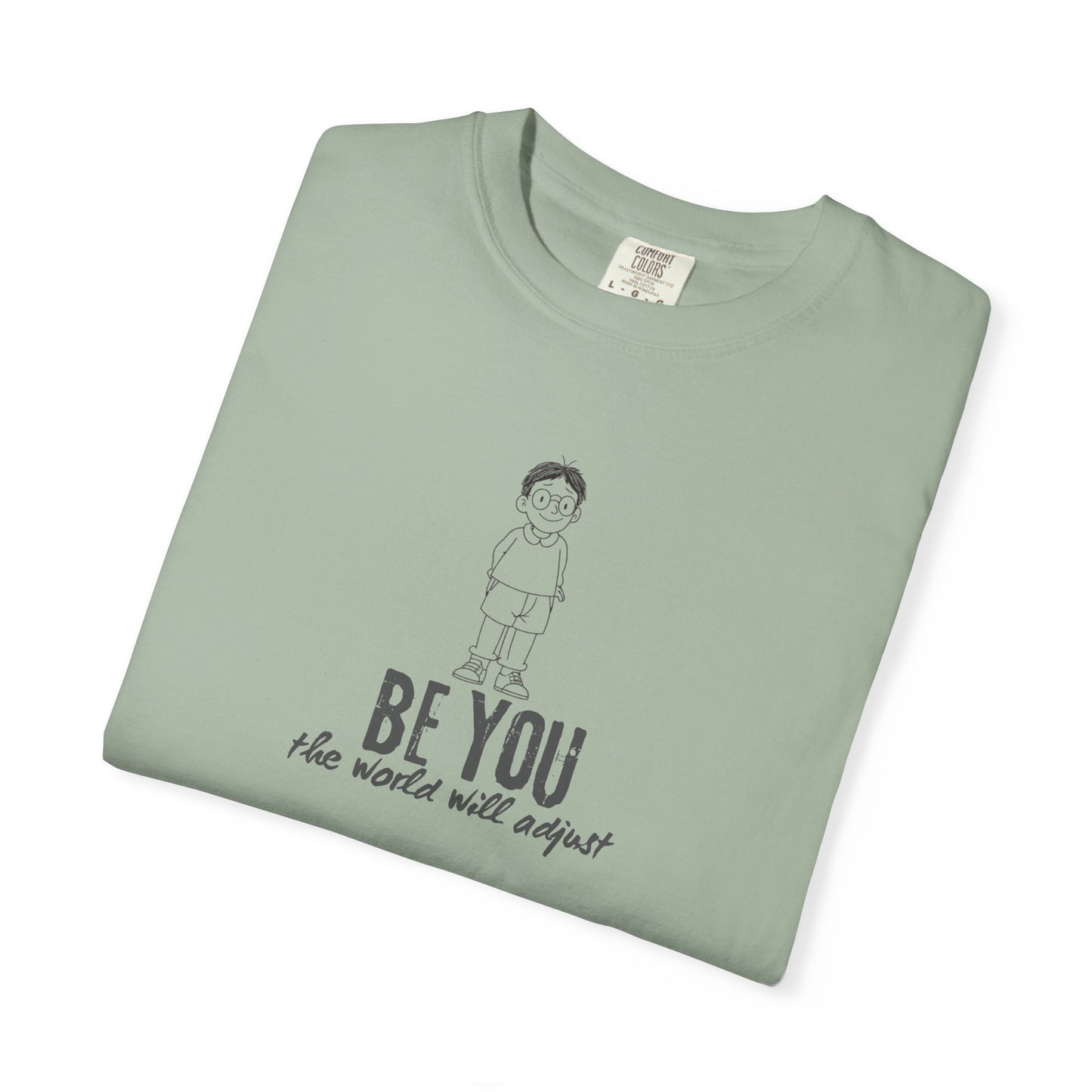 T-Shirt - "Be You" Inspirational Graphic Tee