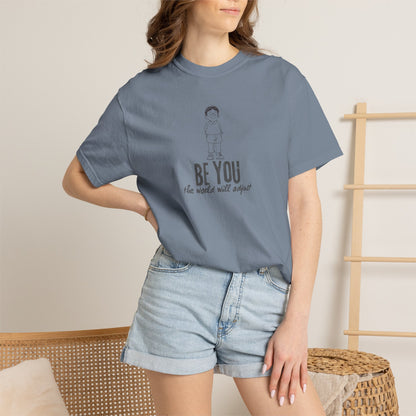 T-Shirt - "Be You" Inspirational Graphic Tee
