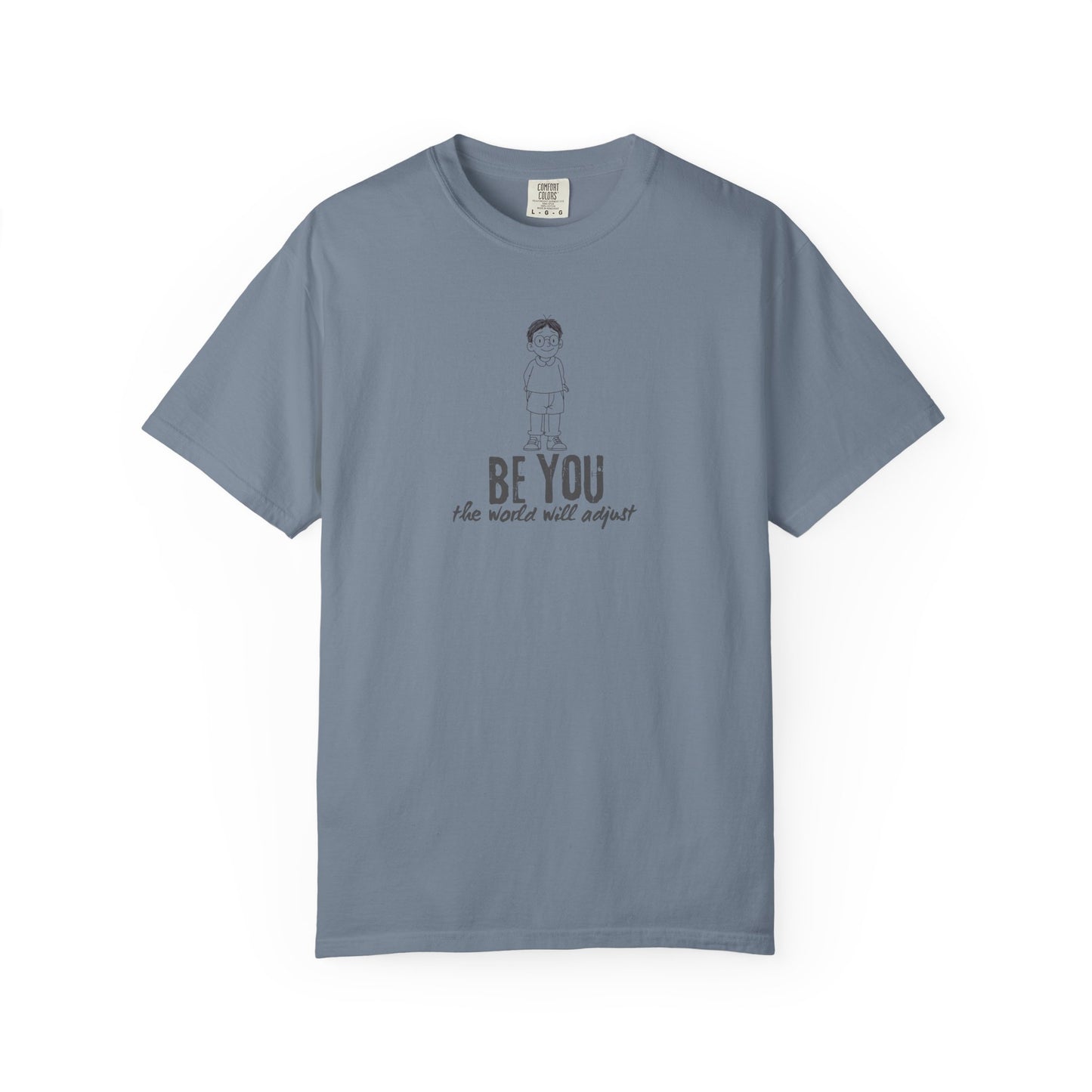 T-Shirt - "Be You" Inspirational Graphic Tee