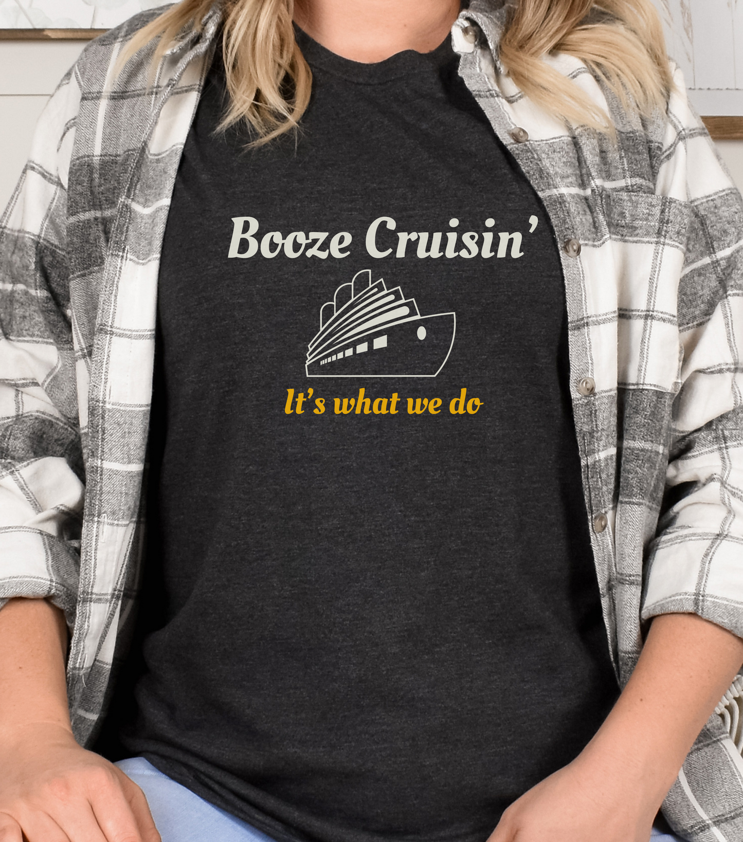 Booze Cruisin' It's What We Do - Dark Grey Heather - Cruise Shirt - Cruisin - Funny Cruise Gift