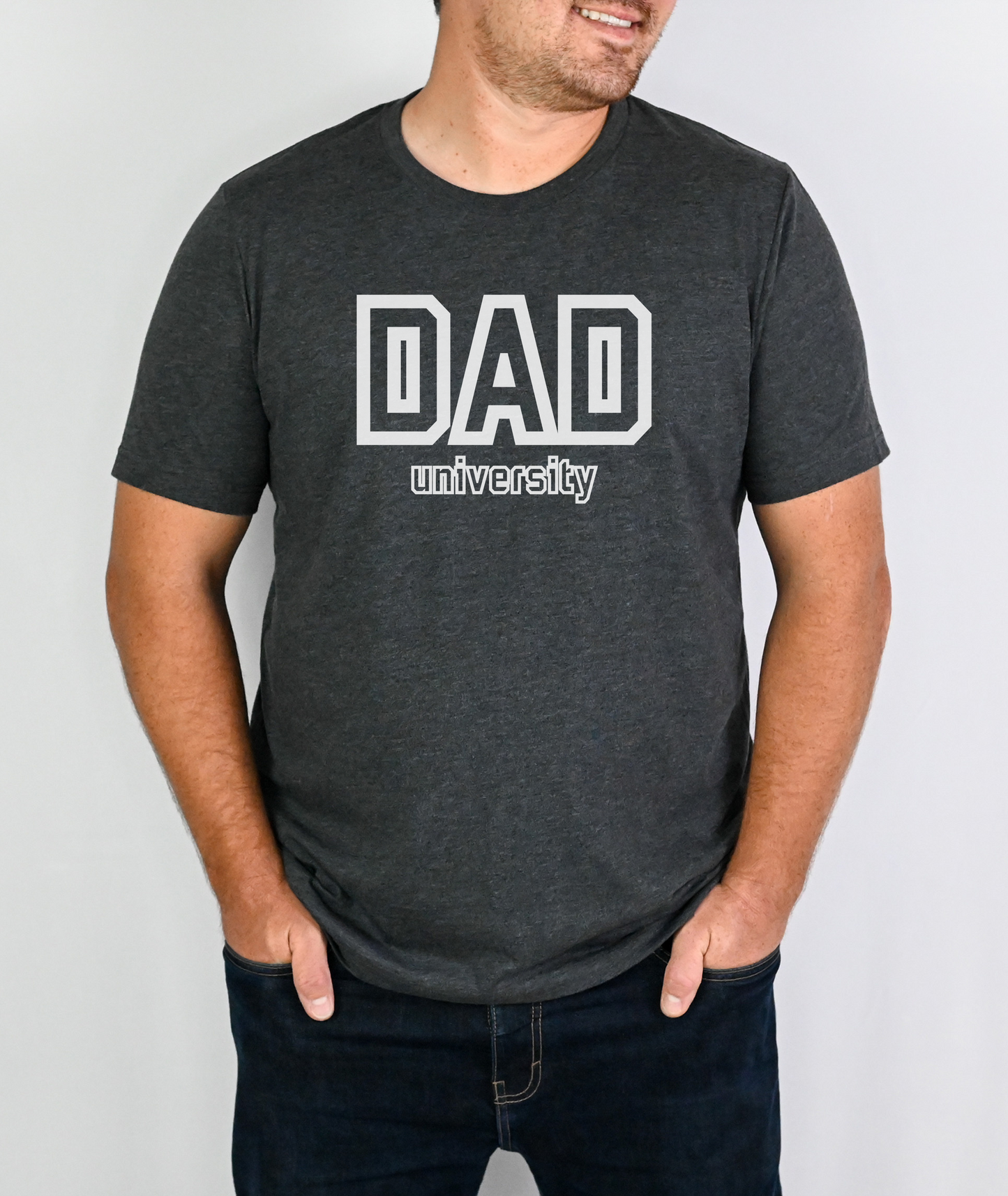 Dad University - Fathers Day Shirt - Fathers Day Gift - Funny Shirt for Dad - Gift for Dad - Sarcastic Gift for Dad