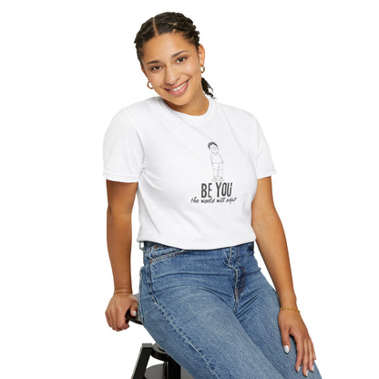 T-Shirt - "Be You" Inspirational Graphic Tee