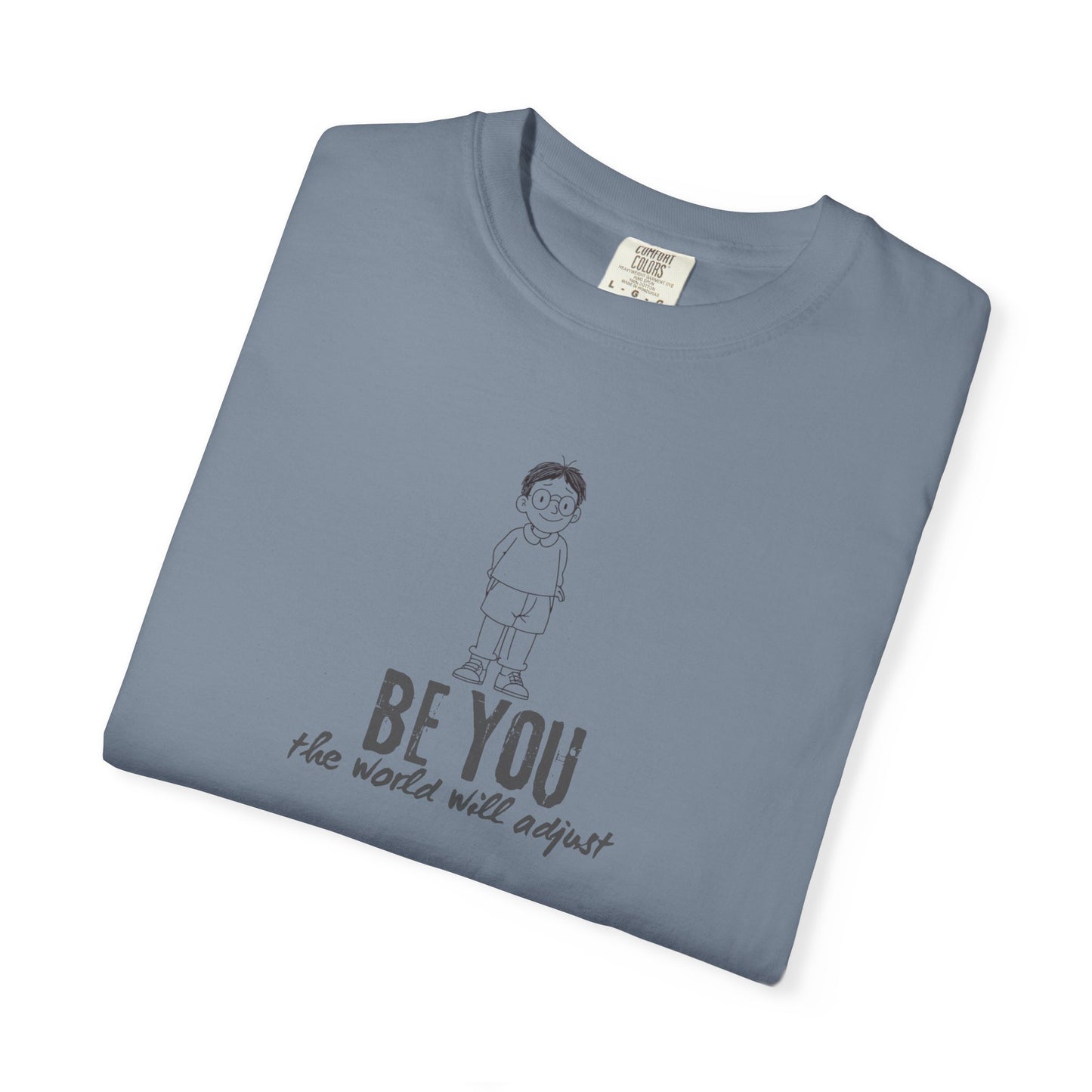 T-Shirt - "Be You" Inspirational Graphic Tee