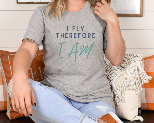 I Fly Therefore I Am - Athletic Heather - Unisex TShirt - Aviation Shirt - Pilot Shirt