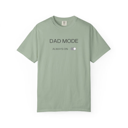 Dad Mode T-Shirt — "Dad Mode Always On" Graphic Tee