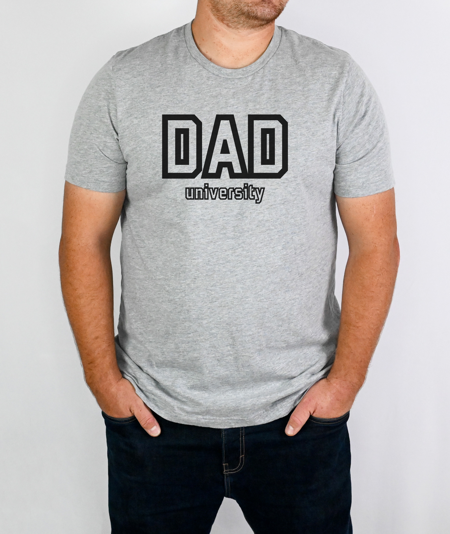 Dad University - Fathers Day Shirt - Fathers Day Gift - Funny Shirt for Dad - Gift for Dad - Sarcastic Gift for Dad