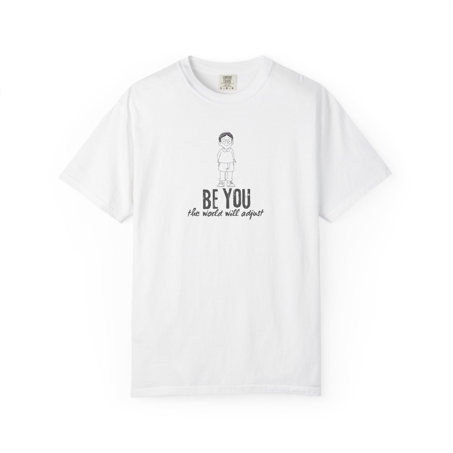 T-Shirt - "Be You" Inspirational Graphic Tee