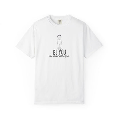 T-Shirt - "Be You" Inspirational Graphic Tee