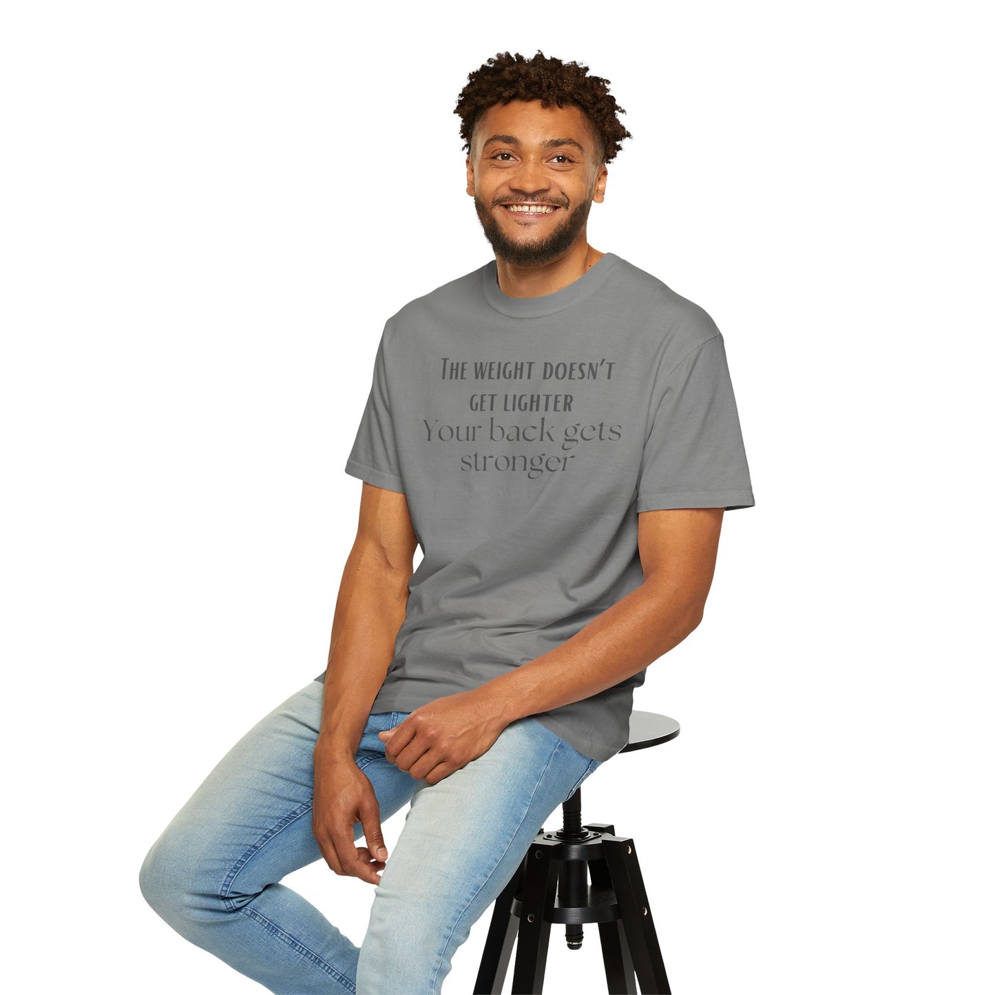 T-Shirt — “The weight doesn’t get lighter, Your back gets stronger” Motivational Workout Tee