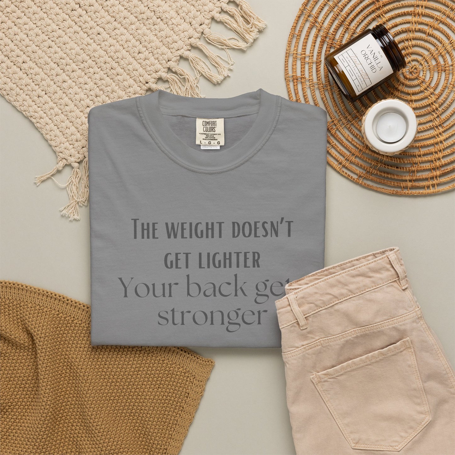 Motivational Tee - “The Weight Doesn’t Get Lighter, Your Back Gets Stronger”